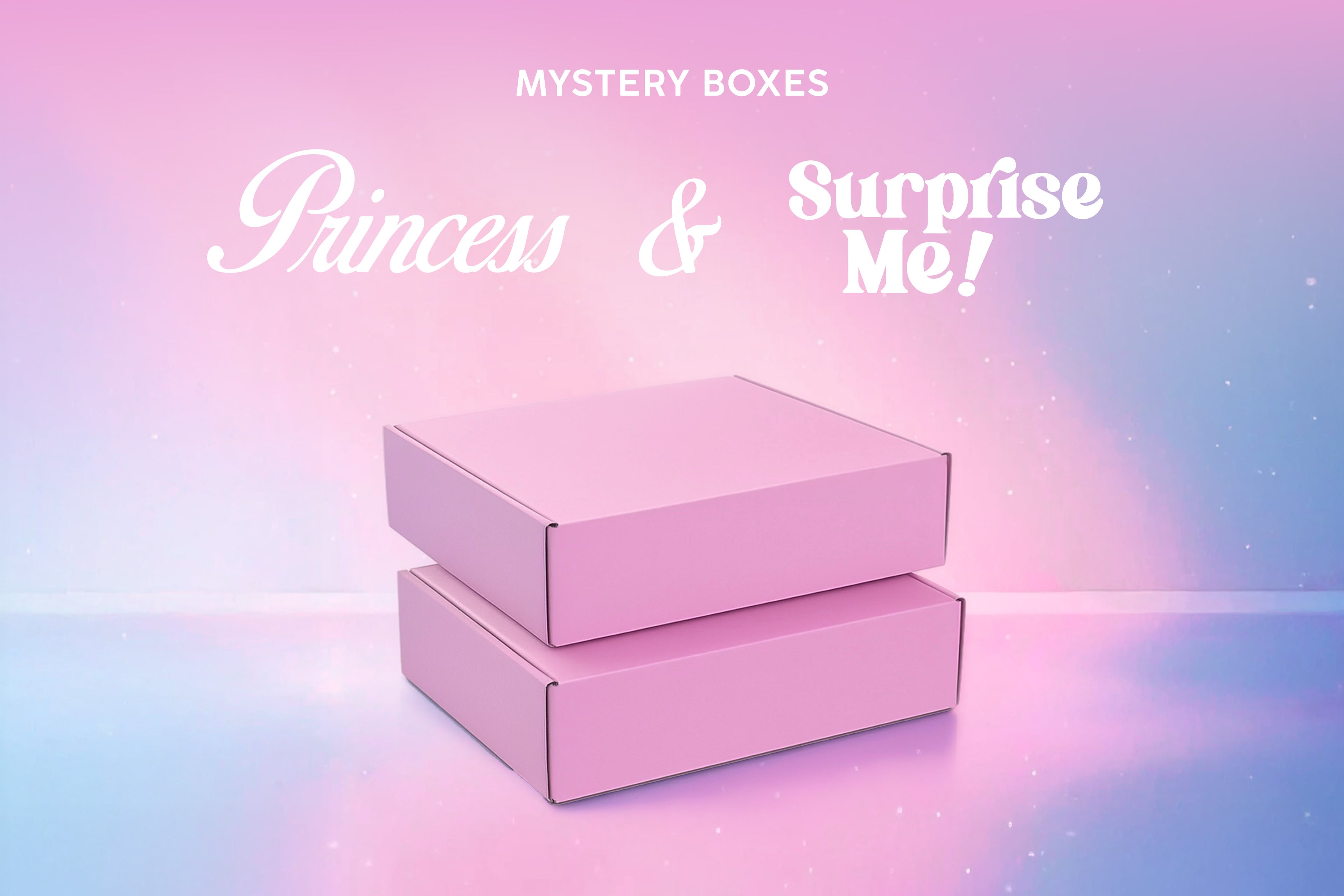 Two pink mystery boxes 'Princess & Surprise Me!'  on a gradient background